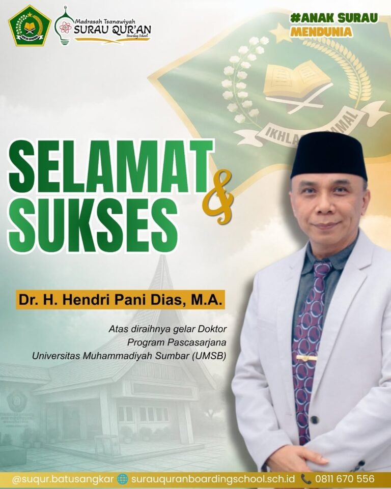 Kakankemenag Tanah Datar Dr. H. Hendri Pani Dias, M.A. raih gelar doktor di Pascasarjana UMSB mendapat ucapan selamat dari MTs Surau Quran Batusangkar.