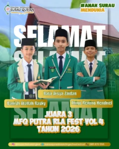 Tiga santri MTs Surau Quran Batusangkar raih Juara 3 MFQ Putra pada ajang RLA FEST VOL. 4 TAHUN 2026.